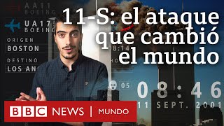 Cómo se desarrollaron los ataques del 11S y qué consecuencias tuvieron  BBC Mundo [upl. by Siwel]