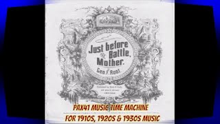 1900s Music  J W Myers  Just Before The Battle Mother  Civil War Song Pax41 [upl. by Adar435]