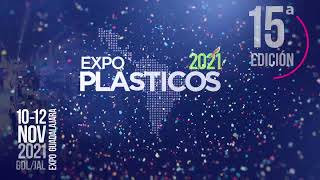 Así se vivió EXPO PLASTICOS 2021 checa la tecnología y soluciones que se dieron cita [upl. by Liliane418]