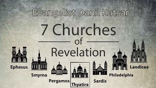 The Seven Churches of Revelation  Thyatira  Evangelist Danil Kutsar [upl. by Gitel]