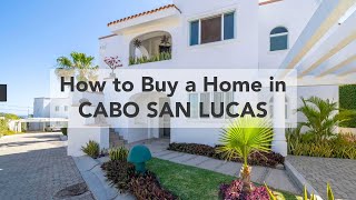 How To Buy Real Estate in Cabo San Lucas 2024 [upl. by Maisel767]