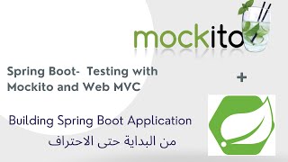 25 3 Spring Boot Testing with Mockito and Web MVC  Arabic بالعربي [upl. by Notreve]