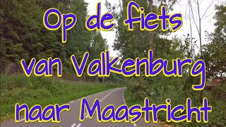 Op de fiets van Valkenburg naar Maastricht Nederlands commentaar in HD [upl. by Tj]