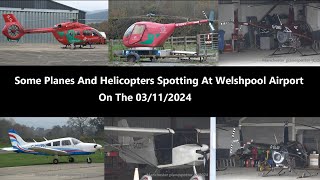 4K Some Planes And Helicopters Spotting At Welshpool Airport Small Airfield On The 03112024 [upl. by Abigael]