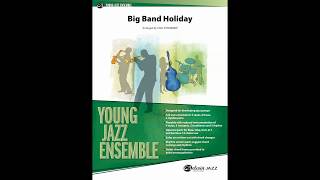 Big Band Holiday arr Carl Strommen – Score amp Sound [upl. by Glassco91]