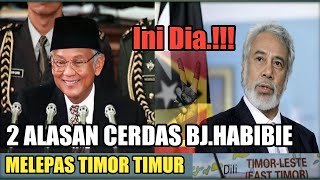 TerbongkarIni Tujuan Presiden BJ Habibi Melepaskan Timor Leste Sangat Cerdas [upl. by Aracat]