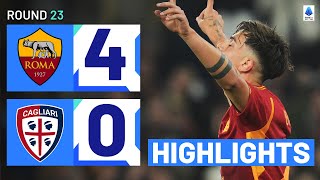 ROMACAGLIARI 40  HIGHLIGHTS  Dybala strikes twice as Giallorossi stun Cagliari  Serie A 202324 [upl. by Buford614]