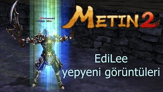 Metin2 EdiLee yepyeni görüntüleri [upl. by Ileak]