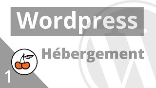 1 Hébergement  comment faire  Tuto Créer un Site Wordpress [upl. by Calvert]