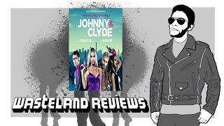 Johnny amp Clyde 2023  Wasteland Film Review [upl. by Kery616]