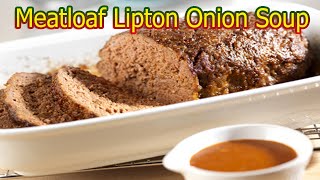 Meatloaf Recipe Lipton Onion Soup [upl. by Ravert]