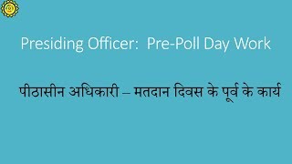 Presiding Officer Pre  Poll Day Work [upl. by Bunni]