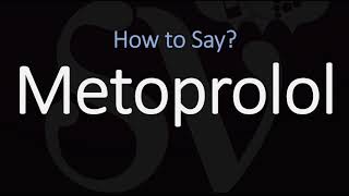 How to Pronounce Metoprolol CORRECTLY [upl. by Nnylyahs]