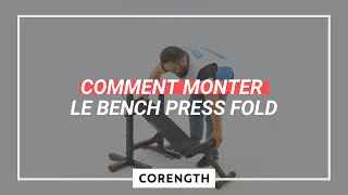 Comment monter le banc de musculation Bench Press Fold  CORENGTH [upl. by Hollingsworth]