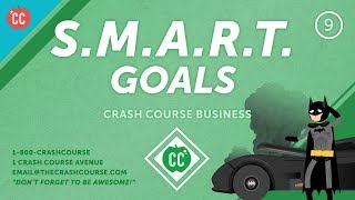 How to Set and Achieve SMART Goals Crash Course Business  Soft Skills 9 [upl. by Karolina875]