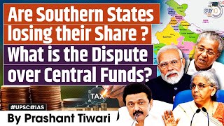 Why Southern States are Unhappy With the Union Government’s Fiscal Federalism  UPSC GS3 [upl. by Elnora191]