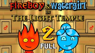 Fireboy and Watergirl 2 The Light Temple  Full Game Walkthrough All Levels [upl. by Ardnuaed143]