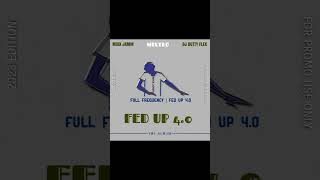 MAINE TUJHE KABHIE KUCH DANCEHALL MIXX  FED UP 40 FULL FREQUENCY [upl. by Emelda]