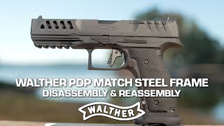 Walther PDP Match Steel Frame Disassembly amp Reassembly [upl. by Ennaeilsel]