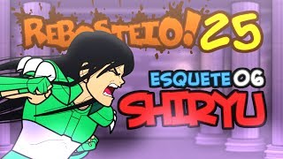 Rebosteio  Episódio 25 Esquete 06  Shiryu [upl. by Hploda]