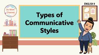 TYPES OF COMMUNICATIVE STYLES [upl. by Htenek]