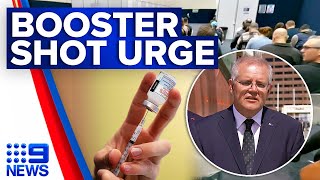 Scott Morrison encourages Australians to get booster shots  Coronavirus  9 News Australia [upl. by Nonnairb311]