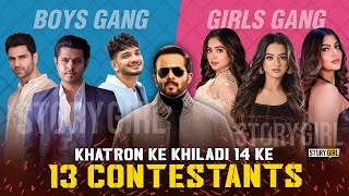 13 Contestants of Khatron Ke Khiladi 14  Khatron Ke Khiladi 2024  Rohit Shetty  KKK14  Munawar [upl. by Nahtnoj]