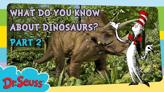 What Do You Know About Dinosaurs  Part 2  Cat in the Hat Quirky Quizzes  Dr Seuss [upl. by Eniagrom]