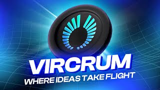 VIRCRUM WHERE IDEAS TAKE FLIGHT [upl. by Egiap]