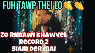 Darkar 24ah Zo Rimawi Khawvel Record 2  J Lalrosanga  Fuh Chiang Lo Maw React Vawi 2na [upl. by Htrahddis533]