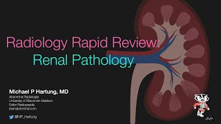 Radiology Rapid Review Renal Pathology [upl. by Sherline529]