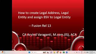 Fusion Cloud Training Part 12 How to create Legal Address Legal Entity and assign BSV to LE [upl. by Katerina544]