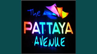 The Pattaya Avenue [upl. by Aduh]