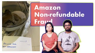 Amazon Non refundable product fraud  Damage product fraud with valid proof Bhawana Ashu [upl. by Barbaraanne]