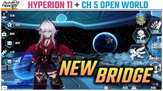 Honkai 78  HYPERION 11 Bridge and Chapter 5 Open World Showcase [upl. by Arimaj]