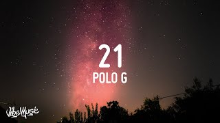 Polo G  21 Lyrics  lyrics Zee Music [upl. by Gabe]