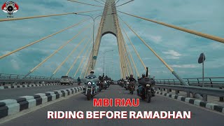 Riding Sebelum Memasuki Bulan Ramadhan  MBI RIAU [upl. by Orella796]