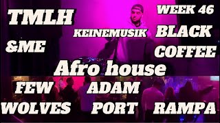 Rigbass  Afrohouse  Lounge  Adam Port ampME Black Coffee Keinemusik Rampa Few Wolves [upl. by Nniuq]