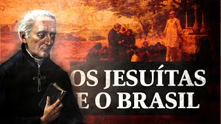 Jesuítas e a formação do Brasil [upl. by Tengler862]