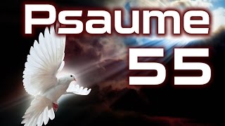 Psaume 55  Psaumes Chapitre 55 HD [upl. by Kwapong]