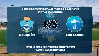 XXXI JUEGOS BINACIONALES DE LA ARAUCANÍA AYSEN 2024 MASCULINO  NEUQUÉN VS LOS LAGOS [upl. by Innad]