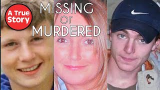 Missing of Murdered the COMPLETE Series  A True Story [upl. by Ahswat]