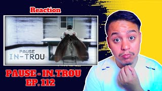 PAUSE  INTROU EP 112 Reaction 🔥ولد شعب🔥 [upl. by Renrag]