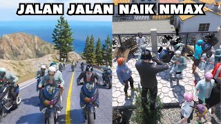 JALAN JALAN NAIK NMAX KEGUNUNG BERSAMA YANTO  GTA V ROLEPLAY [upl. by Enehpets]