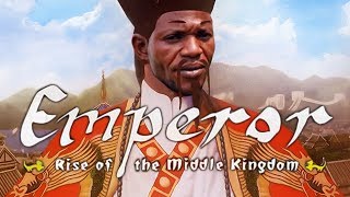 Emperor Rise of the Middle Kingdom Review  China Will Grow Larger™ [upl. by Ettezel]