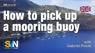 How to pick up a mooring buoy – SVN Sailing [upl. by Adnoraj]