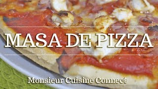 MASA DE PIZZA TIPO TELEPIZZA Y DOMINOS en Monsieur Cuisine Connect [upl. by Phia]