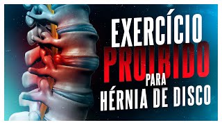 EXERCÍCIO PROIBIDO PARA HÉRNIA DE DISCO [upl. by Ikuy]