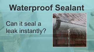 Can a Waterproof Sealant Seal a Leak Instantly [upl. by Bowie767]