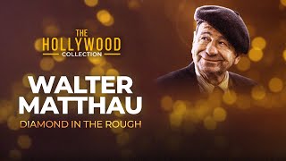 Walter Matthau Diamond In The Rough  The Hollywood Collection [upl. by Chesna775]